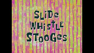 Slide Whistle Stooges 2 [No Whistle] - SB Soundtrack