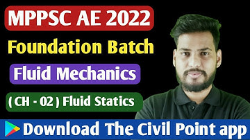 MPPSC AE Foundation Batch 2023 | Mppsc AE Online Classes | Fluid Mechanics CH -02 ( Fluid Statics )
