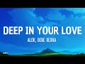Alok, Bebe Rexha - Deep in your Love (Lyrics)