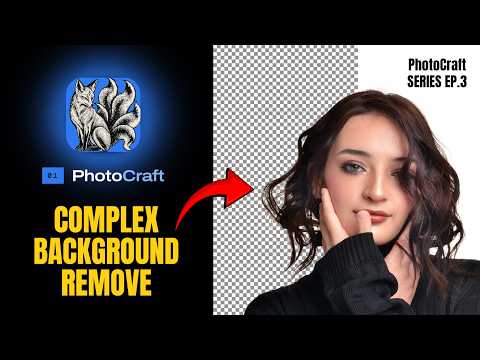 PhotoCraft EP. 3: How to Remove Backgrounds |  Selection Tools Tutorial