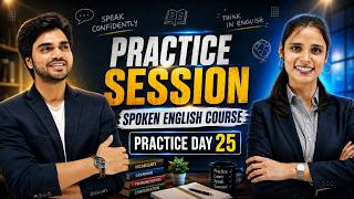 Spoken English Practice | English Fluency Day 25🚀