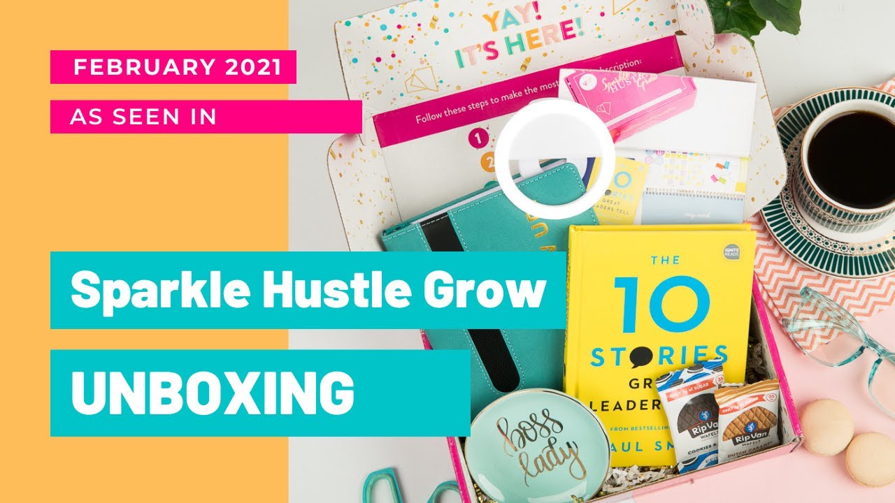 February 2021 Sparkle Hustle Grow Unboxing