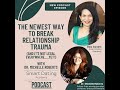 The NEWEST Way to Break Relationship Trauma (and it&#39;s not legal everywhere, yet)....