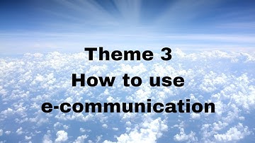 ICT - Grade 4 - Theme 3 - Lesson 5 : How to use e-communication