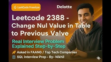 Deloitte Coding Round Secret! Fix NULL Values Using SQL | LeetCode 2388 Explain @DevVijayChauhan