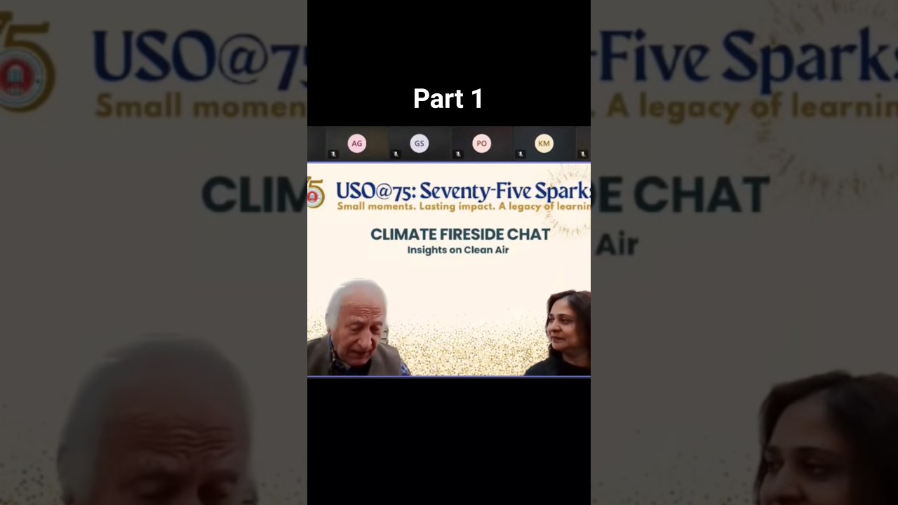 Clean Air, Climate & Conscious Choices | USO@75 Fireside Chat with Professor Viney Aneja 
