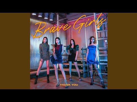 Brave Girls • Thank You (Remix) [Audio]