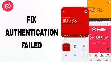 How To Fix And Solve Authentication Failed On Twilio Authy Authenticator App | Final Solution