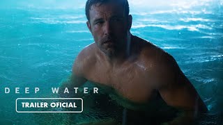 Deep Water (2022) - Tráiler Subtitulado en Español