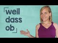German Lesson (42) - Subordinating Conjunctions - Part 1: weil - dass - ob - A2