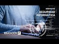 Webinar de Seguridad Informática | EducaciónIT