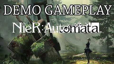 NieR Automata - Demo Gameplay [Hard Mode, English Voices]