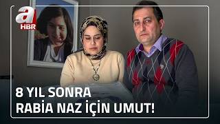 Rabia Nazın Babası Konuştu Biz De Umutlandık A Haber