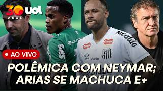 PALMEIRAS PERDE ARIAS POR LESÃO; NEYMAR FORA DO CLÁSSICO GERA POLÊMICA NOS BASTIDORES DO SANTOS E+