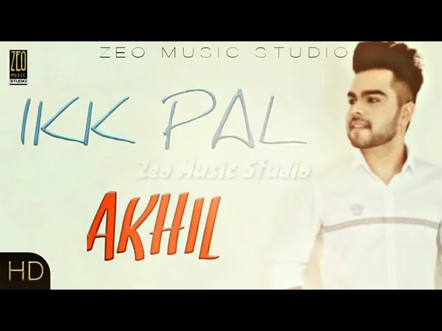 download lagu ikk pal akhil parmish verma latest punjabi download lagu ikk pal akhil parmish verma latest punjabi