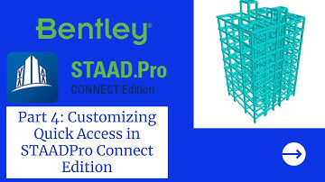 STAADPro Tutorials Part 4: Customizing Quick Access Toolbar
