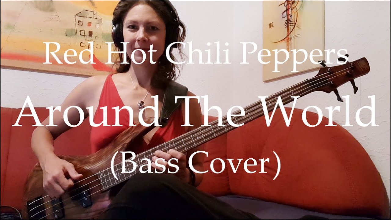 Red Hot Chili Peppers Around The World (Bass Cover) YouTube