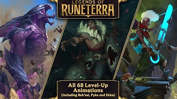 [OUTDATED, SEE DESC.] Legends of Runeterra - All 68 Level-Up Animations
