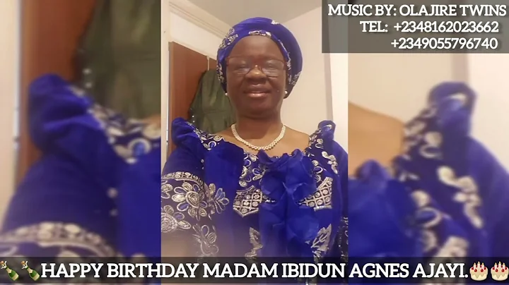 Special Birthday song for MADAM AGNES AJAYI. Music...