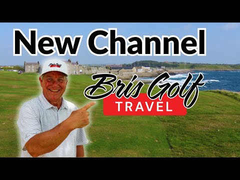 New YouTube Channel | Bris Golf Travel