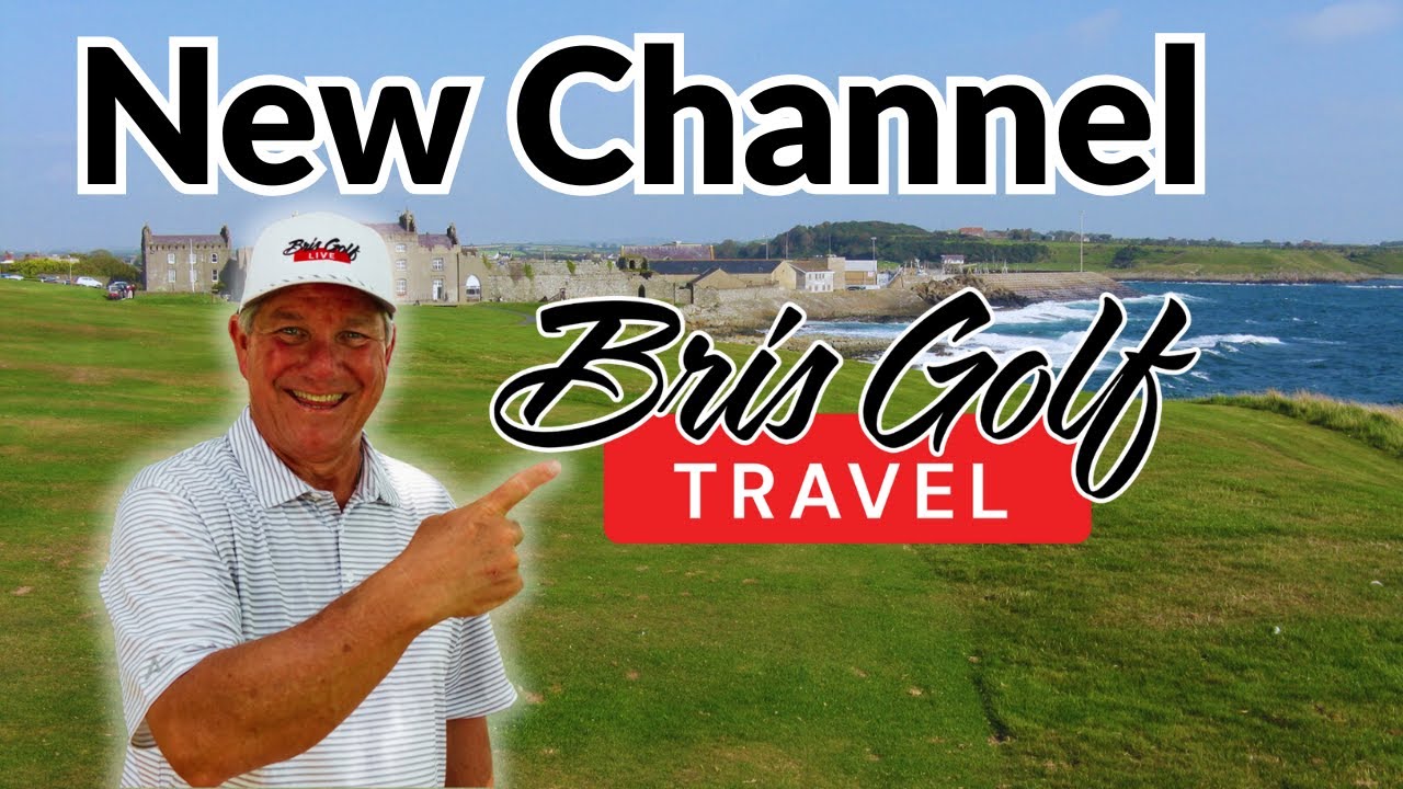 New YouTube Channel | Bris Golf Travel