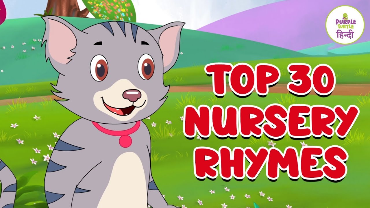 Top 30 Hindi Nursery Rhymes & Kids Songs for Kids | Top Hindi Poems ...