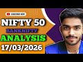NIFTY PREDICTION FOR TOMORROW &amp; BANK ANALYSIS FOR 17 MARCH 2026 MARKET ANALYSIS TOMORROWNIFTY