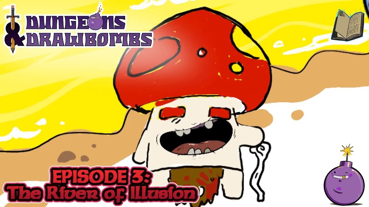 Dungeons & DrawBombs Episode 3: The River of Illusion