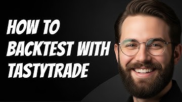 How to Backtest With Tastytrade