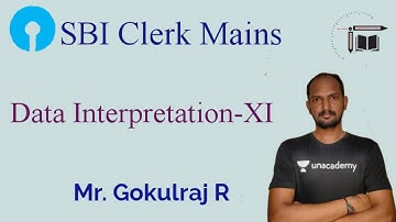 SBI Clerk Mains|| Data Interpretation-XI || Mr.Gokulraj R