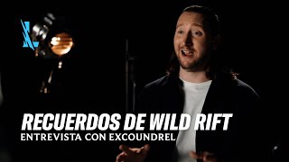 Recuerdos de Wild Rift - Entrevista con Excoundrel | Campeonato Mundial Wild Rift Icons 2022