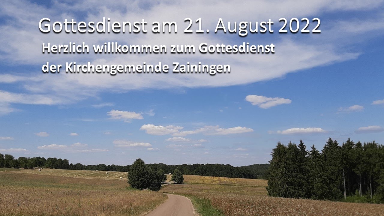 Gottesdienst am 21. August 2022 - YouTube