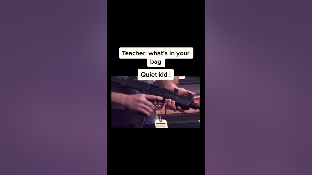 What’s in your bag?? quiet kid 9mm Meme. - YouTube