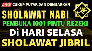 SHOLAWAT PENARIK REZEKI PALING DAHSYAT, Sholawat Nabi Muhammad Saw, Sholawat Jibril Terbaru