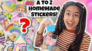 A to Z Homemade Stickers!!!💕😍✨️ | Riya's Amazing World