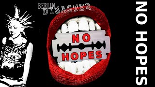 No Hopes – Berlin Disaster (DEMO 2017 PUNK Germany)