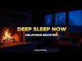 Cozy Fireplace Ambience &amp; Deep Sleep Music 🌙 Melatonin Release for Stress Relief &amp; Relaxation 💤