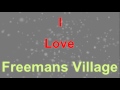 I love freemans village