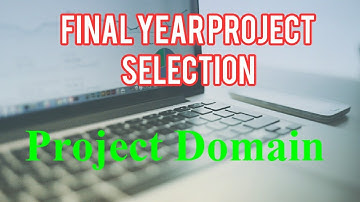 Final year Project selection Ideas|  final year project  | final year project computer science