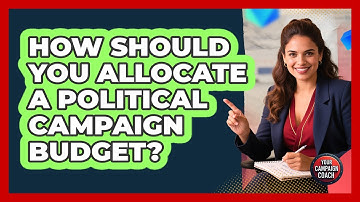 How Should You Allocate A Political Campaign Budget? - Your Campaign Coach