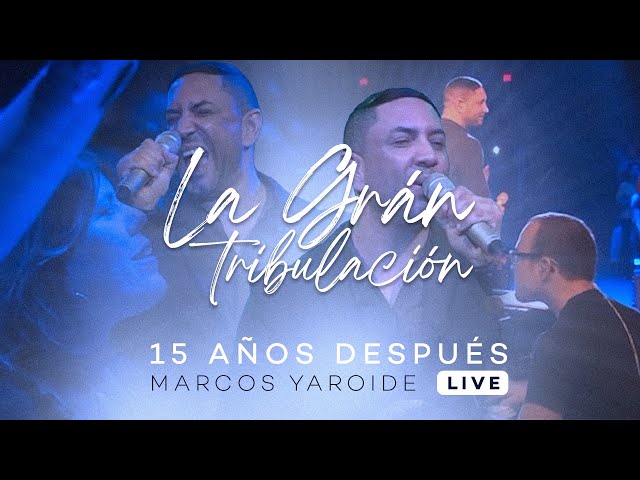 Marcos Yaroide - La Gran Tribulacion
