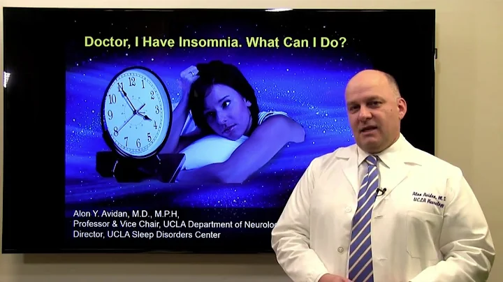Doctor, I Have Insomnia. What Can I Do? | Alon Avidan, MD | UCLAMDChat - DayDayNews
