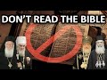 The Eastern Orthodox Church Does NOT Want You to Read the Bible