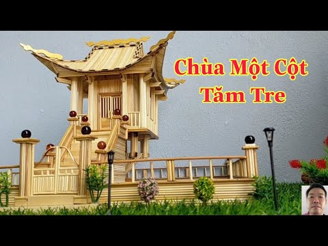 Cách Làm Nhà Một Cột Bằng Que Kem Tăm Tre/How to Make a One-Pillar House with Bamboo Sticks