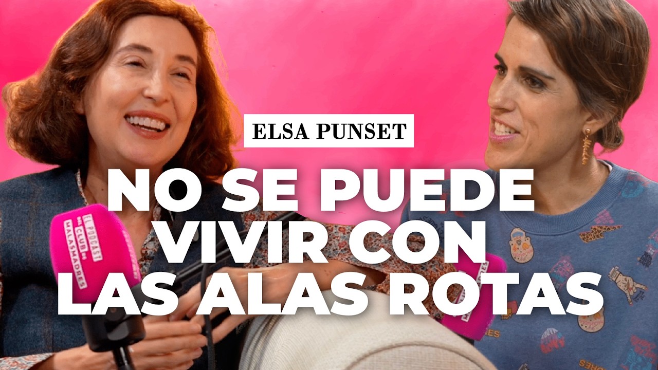 Cómo volver a empezar cuando sientes que no puedes más con Elsa Punset