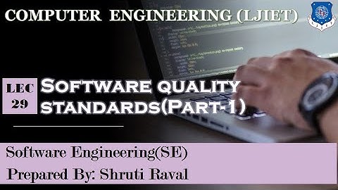 Lec-29_Software Quality Standards (Part-1) | Software Engineering | Computer Engineering