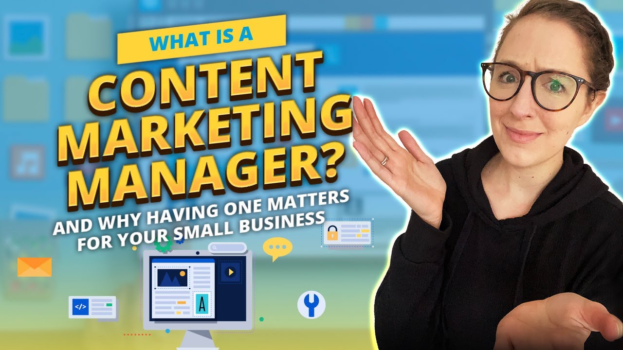 What Is A Content Marketing Manager   Why Having One Matters For Your Small Business