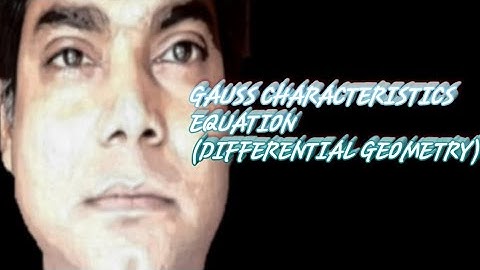 GAUSS CHARACTERISTICS EQUATION (DIFFERENTIAL GEOMETRY)