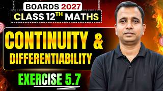 LIVE: Continuity and Differentiability | Chapter 5 | Exercise 5.7 | Class 12 Maths 2027