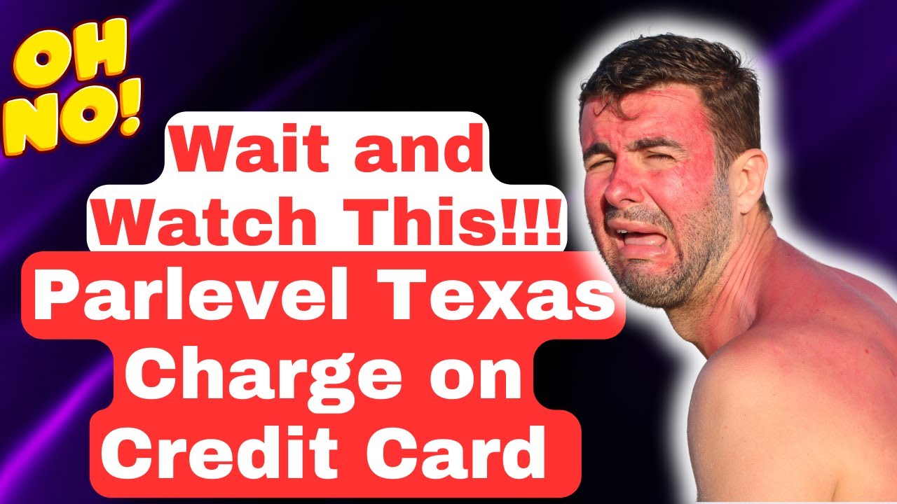 Parlevel Texas Charge On Credit Card